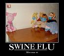 Click image for larger version. 

Name:	Swine Flu.jpg 
Views:	309 
Size:	58.3 KB 
ID:	16710